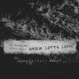 Whole Lotta Lovin' (Grandtheft Remix).jpg